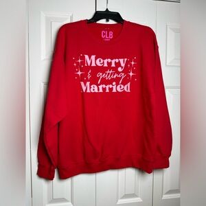 Crafty Lady Boutique (CLB) "Merry & Getting Married" crewneck sweatshirt